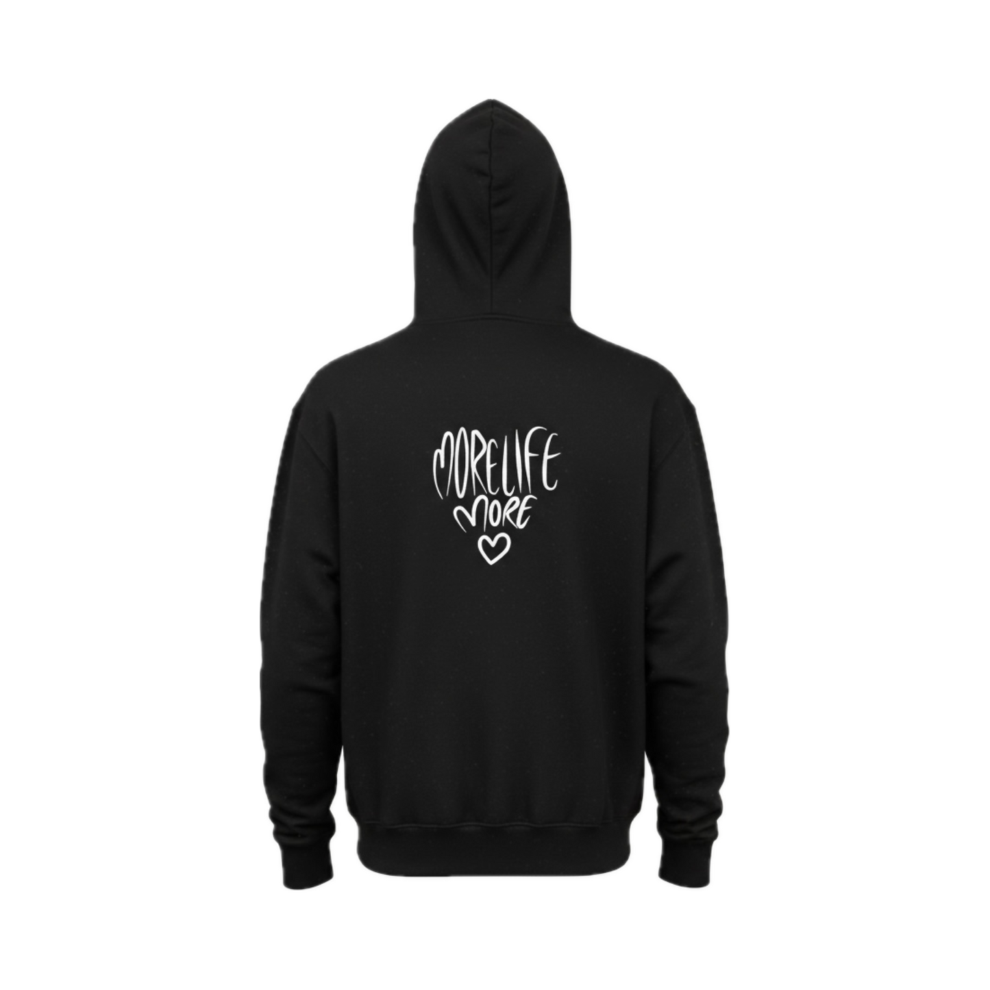 More Life More Love Hoodie