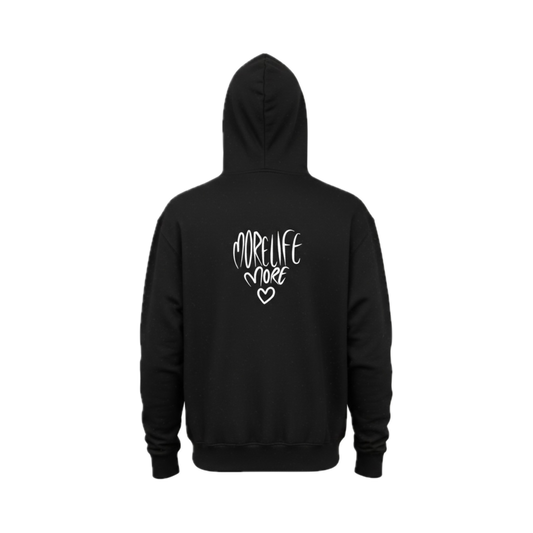 More Life More Love Hoodie
